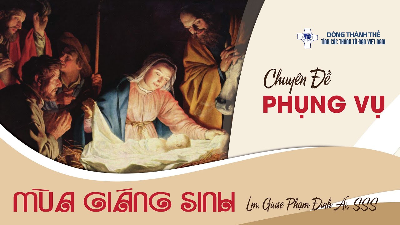 Giải đáp Phụng vụ Mùa Giáng Sinh | Lm. Giuse Phạm Đình Ái, SSS